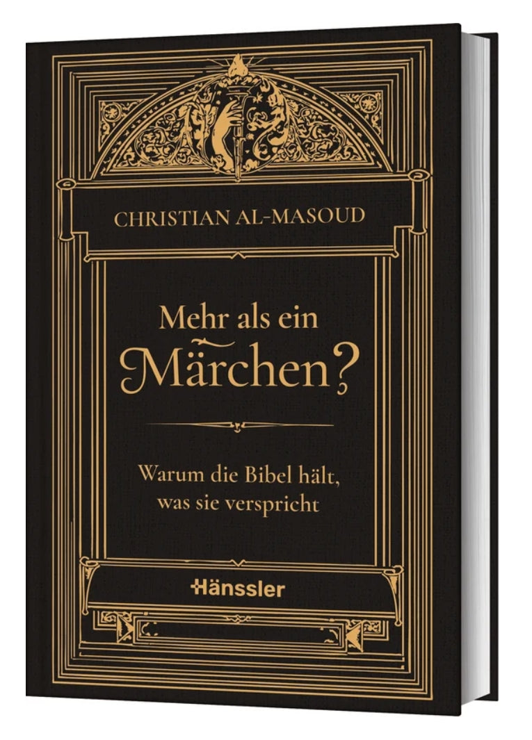 Buch - Mehr als ein Märchen? Warum die Bibel hält, was sie verspricht