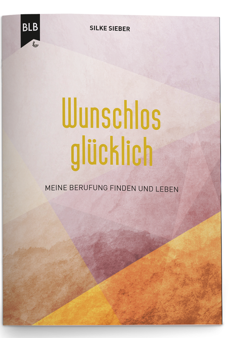 Broschüre - Wunschlos glücklich - Meine Berufung finden und leben