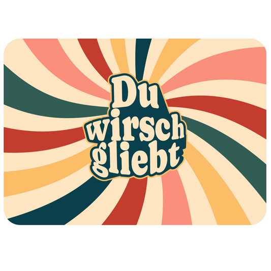 Postkarte - 'Du wirsch gliebt' - edler SoftTouch-Effekt (samtweich)