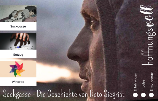 Broschüre "hoffnungsvoll" - Sackgasse - Die Geschichte von Reto Siegrist