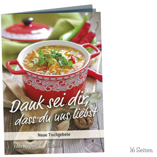Broschüre - Grussheft "Dank sei dir, dass du uns liebst"