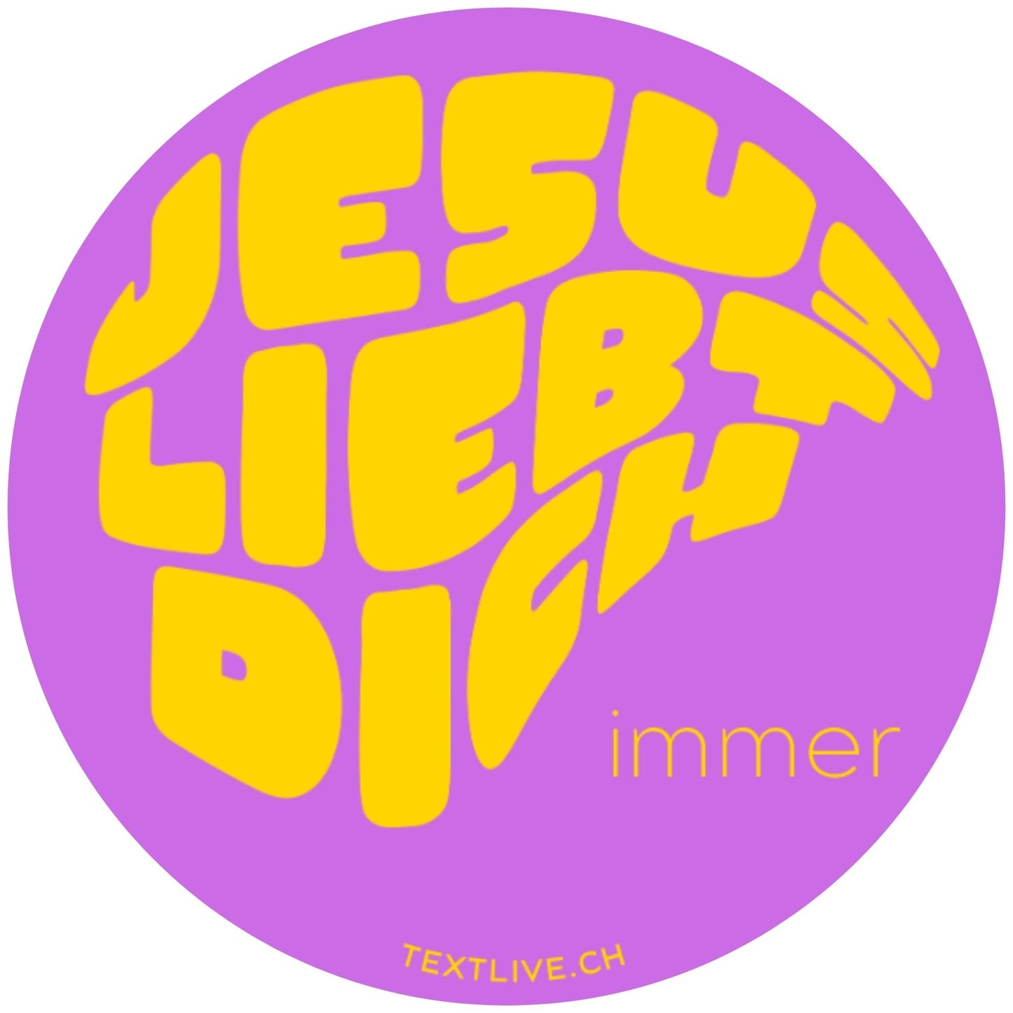 Aufkleber - 6x6m Sticker - JESUS LIEBT DICH immer