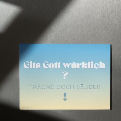 A1 Plakat wetterfest quer - bärndütsch - Gits Gott würklich