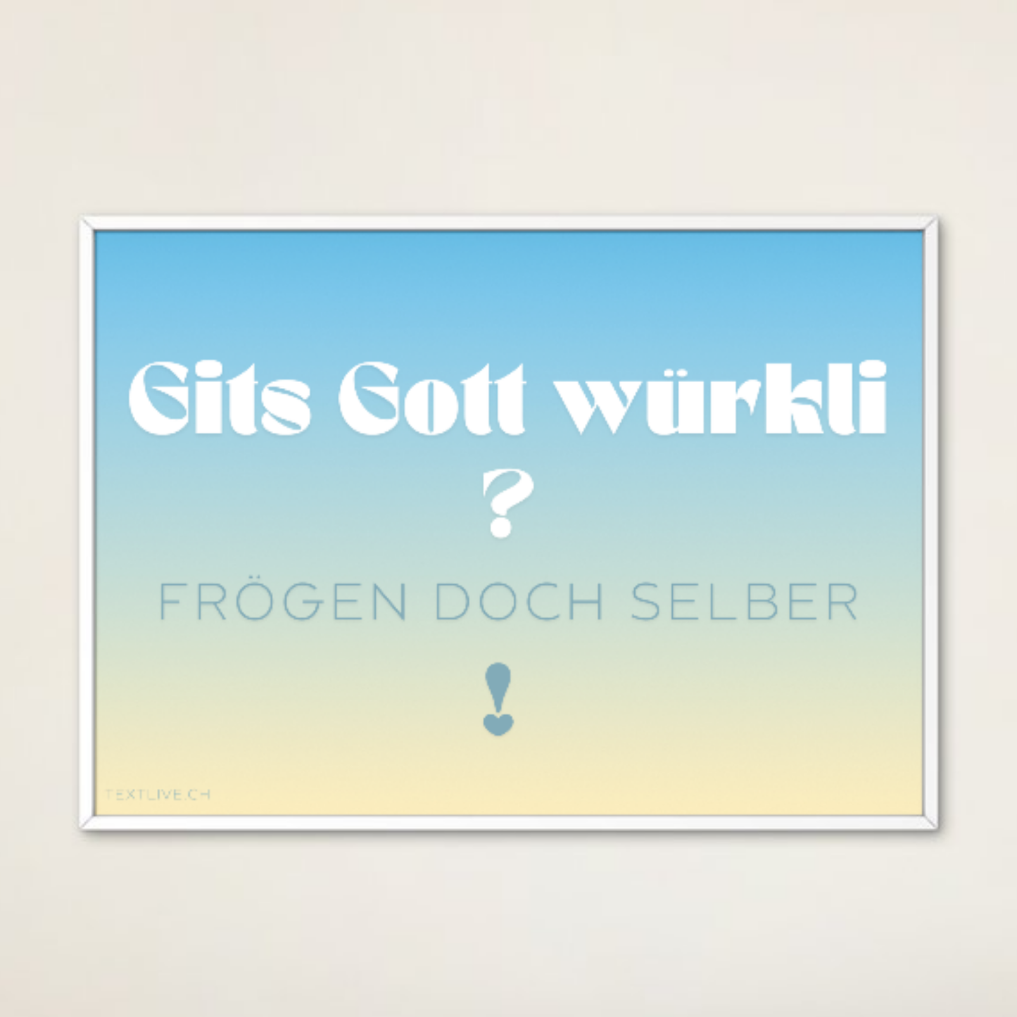 A4 Plakat wetterfest quer - Gits Gott würkli