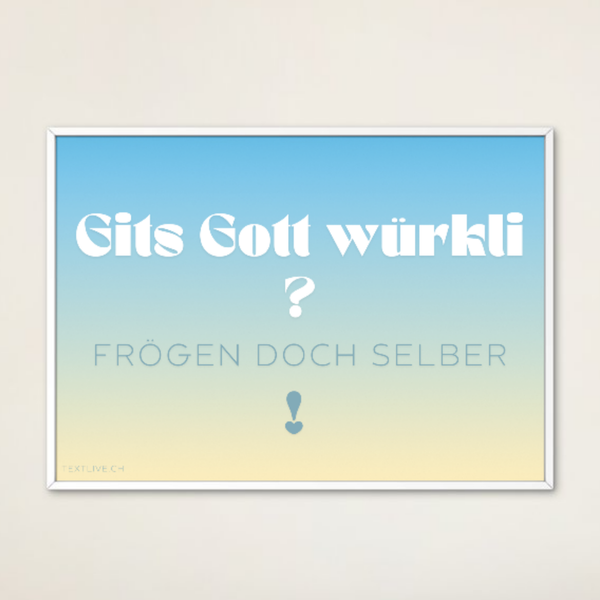 A4 Plakat wetterfest quer - Gits Gott würkli