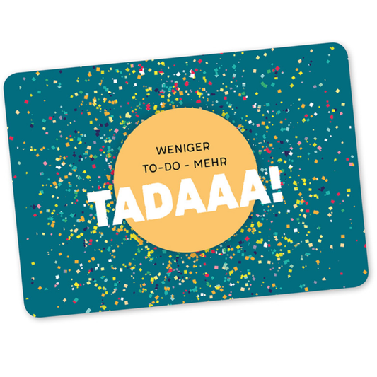Postkarte - Weniger To-Do - mehr Tadaaa!