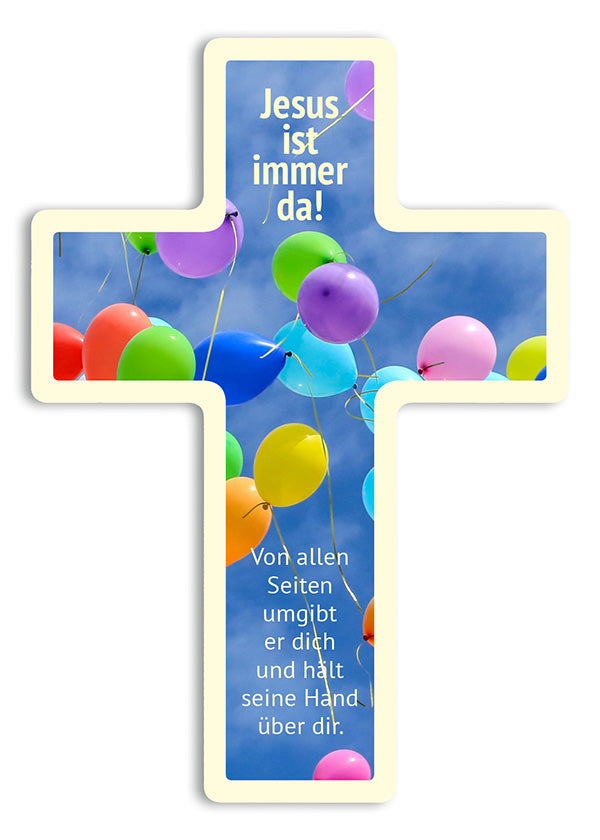Jesus ist immer da! - Leuchtkreuz A6