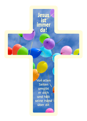 Jesus ist immer da! - Leuchtkreuz A6