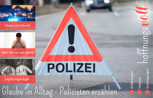 Broschüre "hoffnungsvoll" - Glaube im Alltag - Polizisten erzählen