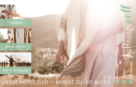Broschüre "hoffnungsvoll" - Jesus kennt dich – kennst du ihn auch?