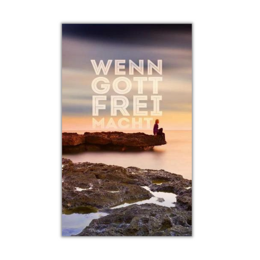 Buch Wenn Gott frei macht - 6 Geschichten