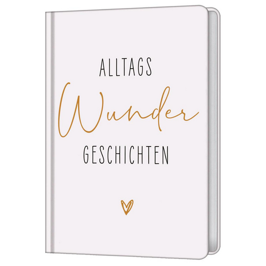 Buch 'Alltags Wunder Geschichten'