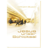Buch 'Jesus unser Schicksal'